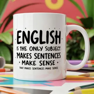 White ceramic coffee mug with funny English quote design, desktop mockup product detail.