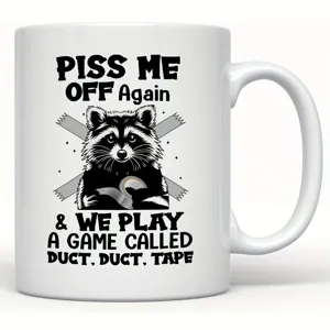 Funny raccoon ceramic coffee mug with duct tape funny quote design for office and home use