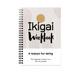 Japanisches Ikigai Workbook Achtsamkeit Spiralnotizbuch für persönliche Ziele und Tagebuch.