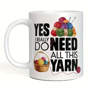Funny yarn knitting ceramic coffee mug with cute quote design for crafters and lovers.