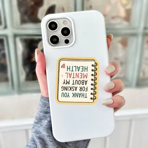 Cover per telefono bianca con adesivo dal design motivazionale sulla salute mentale.