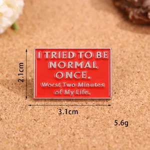 Rode metalen emaille speld detail, grappige quote badge, formaat 3.1x2.1cm, stijlvolle deco.