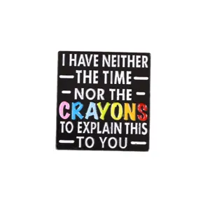 Zwarte metalen speld met grappige quote emaille broche voor kleding tas accessoire