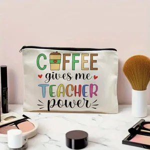 Canvas cosmetic bag with cute teacher coffee quote print, ideal zip pouch for daily makeup.