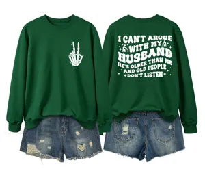 Dark green crewneck sweatshirt featuring funny back quote and skeleton hand front print.