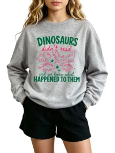 Casual funny dinosaur print crewneck long sleeve sweatshirt for women and kids daily wear.