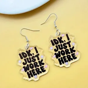 Transparent acrylic funny slogan earrings detail view, novelty quote drop earrings