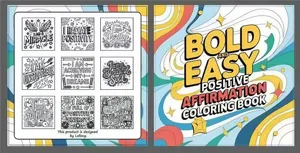 Adult coloring book with bold and easy positive affirmations for stress relief and relaxation.
