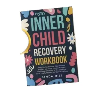 Inner child recovery workbook for childhood trauma healing and self-love exercises.