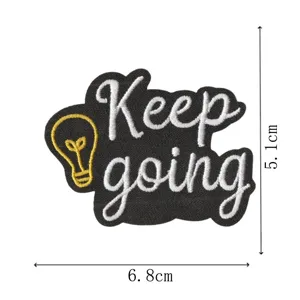 Keep going embroidered patch inspirational text DIY badge cloth sticker for clothing dec.