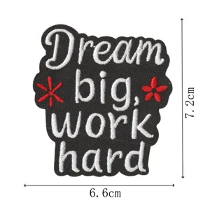Embroidered patch with Dream big work hard quote, black fabric badge for DIY clothes.