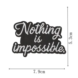 Schwarzer weißer bestickter Aufnäher Nothing is impossible Motivations Aufbügler