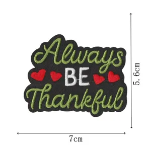 Detailansicht des Always Be Thankful Stickaufnähers, 7x5.6cm DIY Kleidung Dekoration.