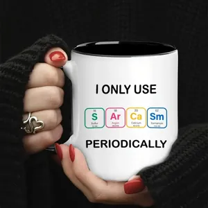 Ceramic coffee mug with funny science periodic table sarcastic quote design for office and home use.