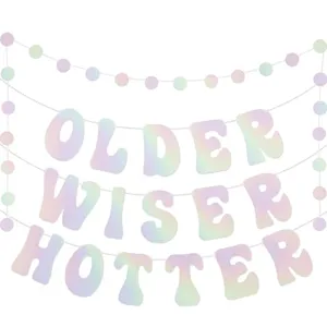 Holographic Older Wiser Hotter birthday party banner decoration, colorful letter garland.