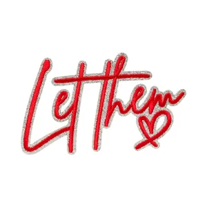 Red glitter "Let Them" embroidered patch iron on badge DIY clothing accessory appliques