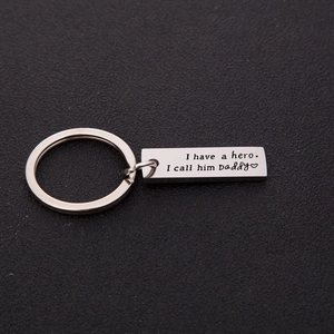Polished steel keychain with I have a hero I call him Daddy engraving for Father's Day
