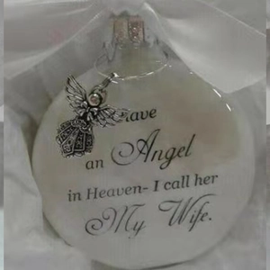 Memorial Christmas ball with feathers and 'Angel in Heaven My Wife' text