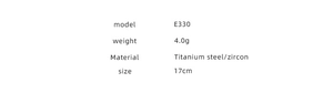 Specifications of titanium steel zircon bracelet showing weight size and model E330
