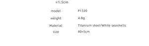 Specifications of titanium steel necklace with white seashell pendant and P1320 model info