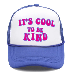 Front detail of trucker hat with It's Cool to Be Kind print and mesh backing