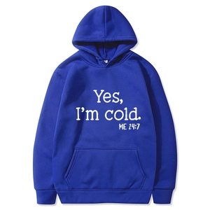 Royal blue hoodie with 'Yes I'm Cold' white text print in a relaxed comfortable fit