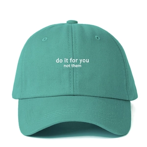 Casquette de baseball réglable cyan avec citation Do It For You Not Them imprimée en blanc