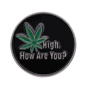 Enamel pin badge featuring green leaf pattern and High How Are You text on black background