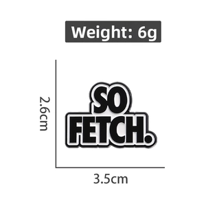 Black and white enamel brooch with SO FETCH text and size 3.5x2.6cm specifications
