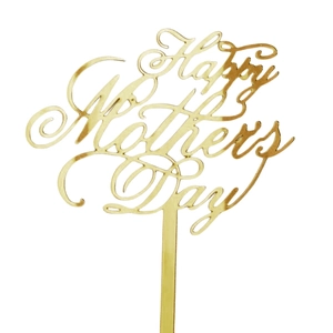 Vue détaillée d'une décoration de gâteau dorée en acrylique Happy Mother's Day sur blanc