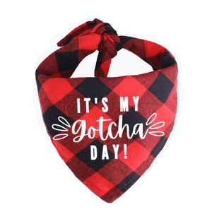Detail of red and black buffalo plaid pet bandana with It's My Gotcha Day white text