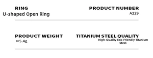 Detailed specifications of the U-shaped titanium steel ring, model A229, weighing 5.4g