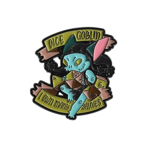 Cartoon Dice Goblin enamel pin with I Own Many Shinies slogan for clothes and bags