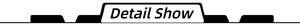 Clean black and white graphic label with Detail Show text on a dashed line