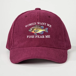 Burgundy corduroy baseball cap with Women Want Me Fish Fear Me embroidery