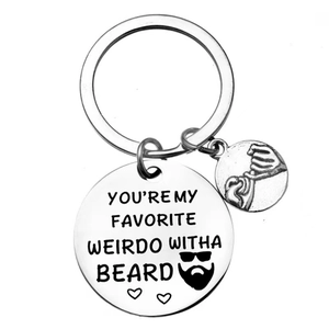 Stainless steel keychain engraved with You are my favorite weirdo with a beard message