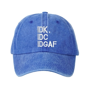 Royal blue washed cotton baseball cap with white IDK IDC IDGAF embroidery and adjustable strap