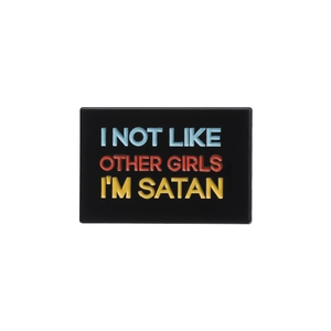 Creative black enamel pin badge with colorful 'I'm Satan' quote for clothing