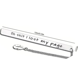 Detail view of 13cm stainless steel bookmark with Oh Shit I Lost My Page engraving