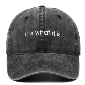 Dark grey washed denim baseball cap featuring white it is what it is embroidery