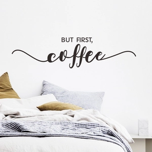 Adesivo murale moderno con scritta 'BUT FIRST, coffee' per camera da letto e caffè