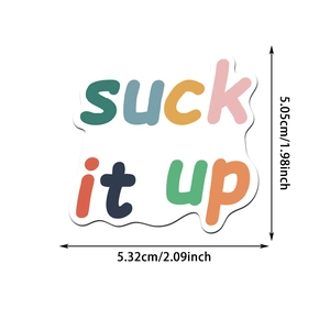 Detail shot of a waterproof 'suck it up' sticker showing size 5.32cm x 5.05cm