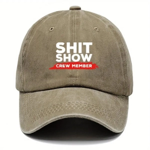 Classic washed cotton baseball cap in khaki with bold SHIT SHOW CREW MEMBER printed slogan