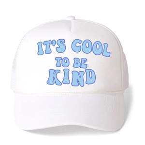 White trucker hat with Its Cool To Be Kind print and adjustable mesh back for outdoors