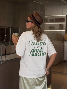 Oversize white cotton T-shirt with green Cool girls drink Matcha back print design
