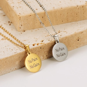 Gold and silver stainless steel necklaces with No Pain No Gain engraved round pendants