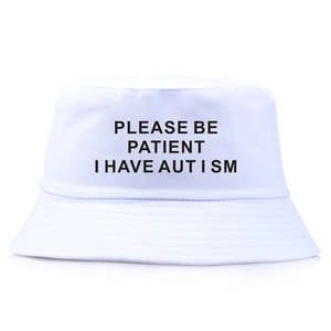 Bucket Hat Cotton Please Be Patient I Have Autism Letter Printed Sun Protection Summer Outdoor Flat Top Short Brim