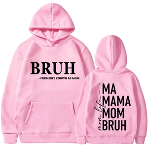 Sweat à capuche rose pour femme avec slogans BRUH et MAMA, vues avant et arrière