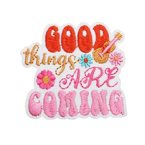 Embroidered inspirational patch with Good Things Are Coming quote, guitar and flowers