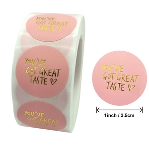 Detail of 1 inch pink gold foil sticker with You've Got Great Taste text and heart